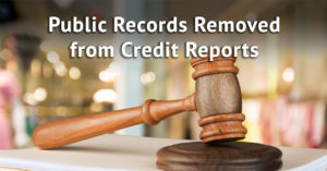 New law changes how public records are reported to credit bureaus.